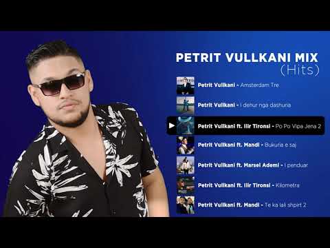 Petrit Vullkani - Mix (Hits)