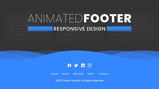 How to Make Responsive Animated Website Footer using Html & CSS | Simple Website Footer Design