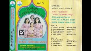 Mari Sembahyang / Samroh Nurul Amal Group (Original Full )