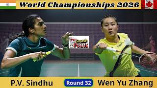 P.V. Sindhu vs Wen Yu Zhang | Round 32 BWF World Championships 2026
