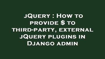 jQuery : How to provide $ to third-party, external jQuery plugins in Django admin