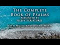The Complete Book of Psalms With Music And Ocean Waves For Sleep, Meditation and Relaxation