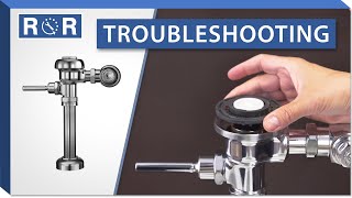 Troubleshooting a Sloan Regal Flushometer | Repair and Replace