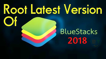 How To Root BlueStacks 3 Latest Version [TUTORIAL]  || RoH TeChZ
