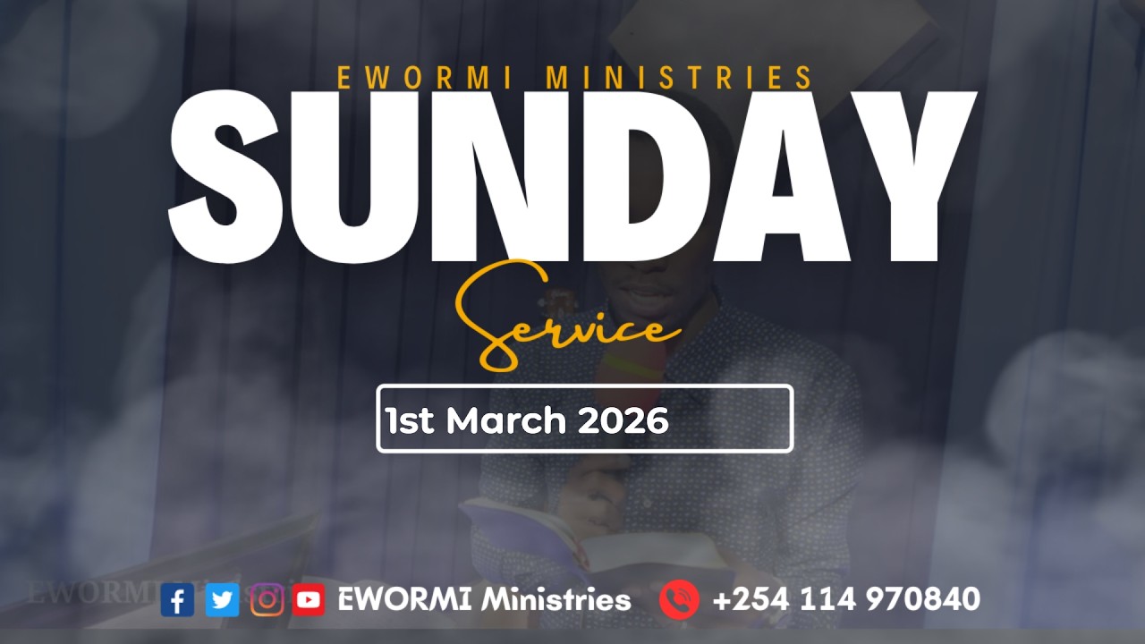 EWORMI Sunday Service  | 01st March 2026