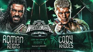 Cody Rhodes Vs Roman Reigns 4K ( With Roman Reigns Wrestlemania XL/40 Theme )