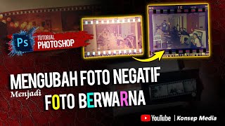 Mengolah Foto Lama: Mengubah Foto Negatif Menjadi Gambar Berwarna Dengan Photoshop