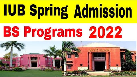 Islamia University Bahawalpur Spring Admissions Open 2022 BS Programs|IUB Spring Admissions 2022