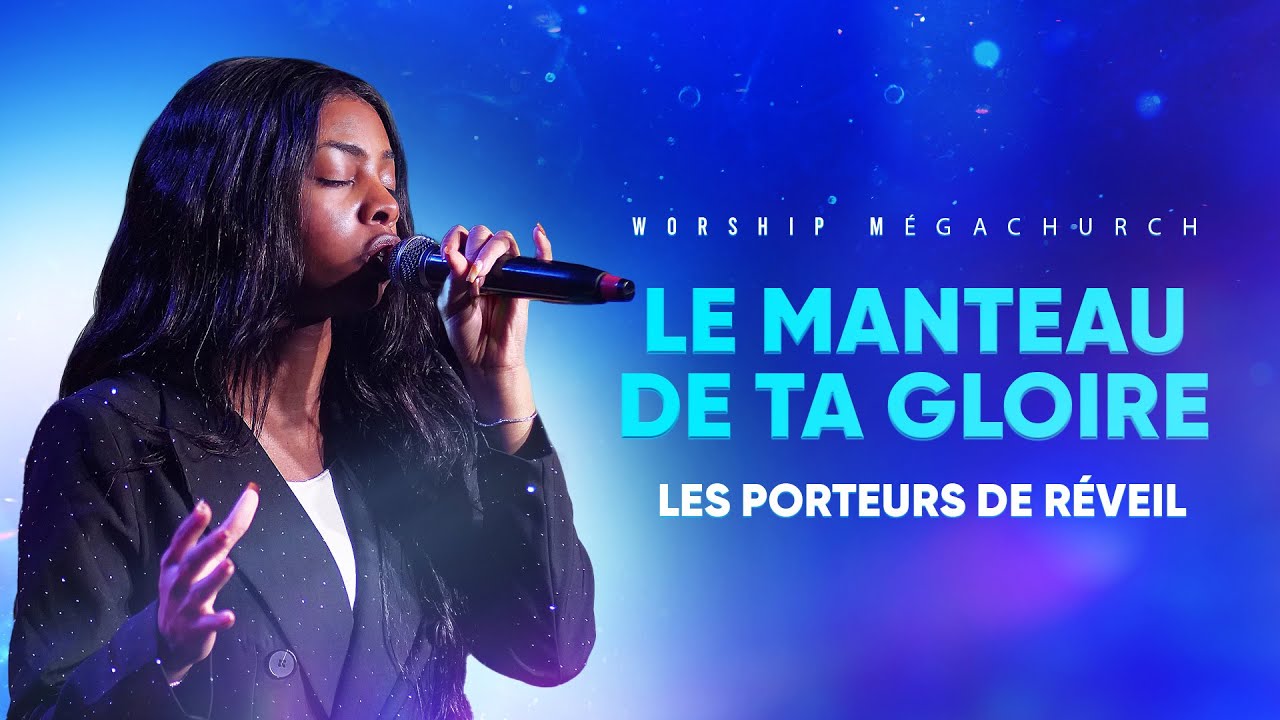 LE MANTEAU DE TA GLOIRE (Gwen Dressaire) - Porteurs de Réveil