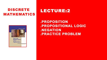 Lecture 2 : Discrete Mathematics Proposition, Propositional Logic and Negation in Hindi Urdu