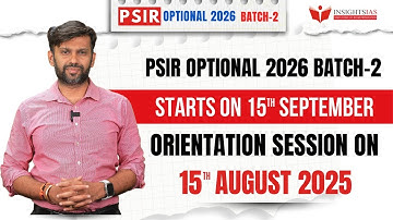 Make PSIR your scoring edge in Mains - PSIR Optional 2026 Batch 2 Update | INSIGHTS IAS