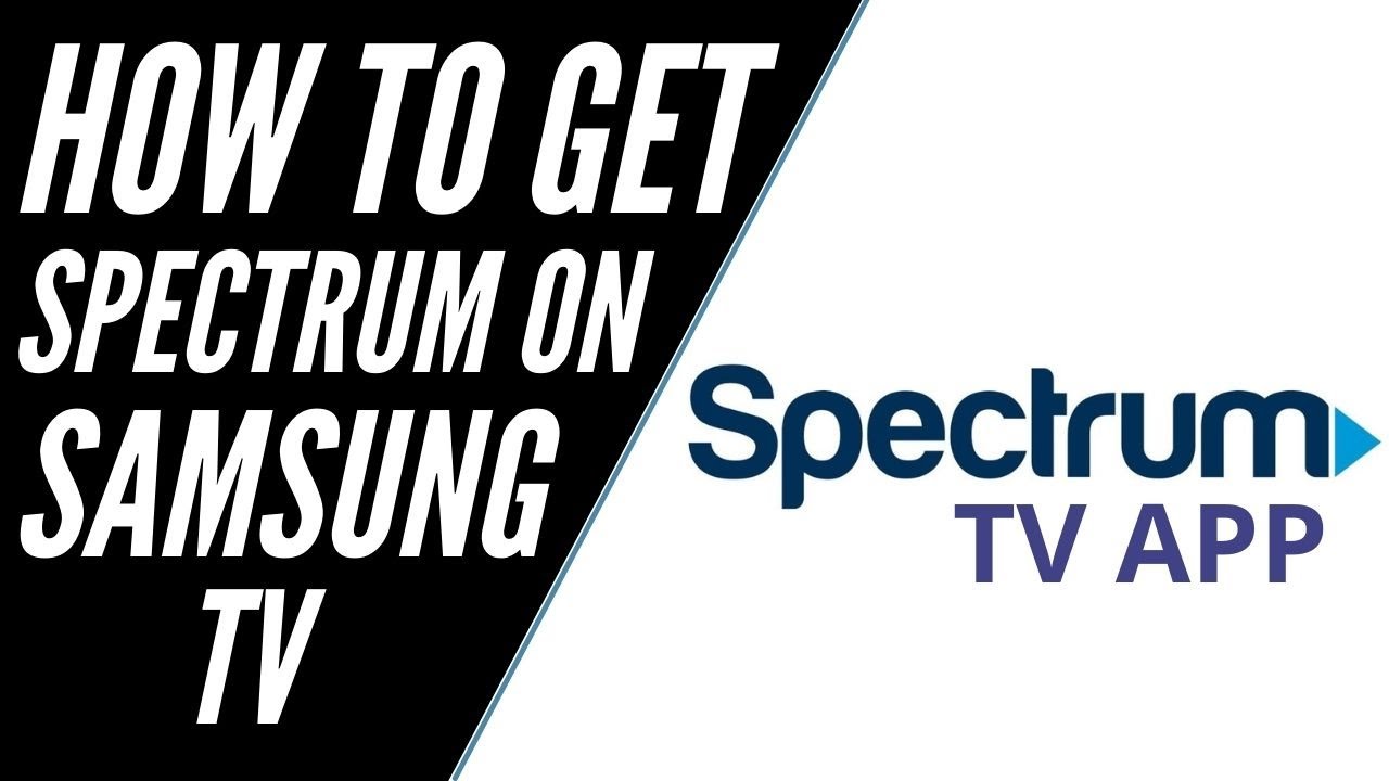 How To Get Spectrum TV App On ANY Samsung TV YouTube
