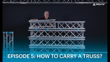 Prolyte HOW-TO-VIDEOS: Episode 5: How to carry a truss?