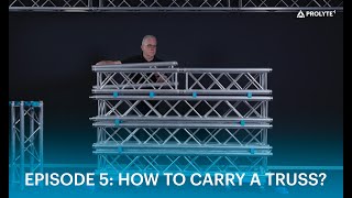 Prolyte HOW-TO-VIDEOS: Episode 5: How to carry a truss