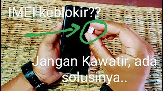 Solusi jika IMEI terblokir , apakah hp masih bisa dipakai? Bisa dong. Ada rahasianya. screenshot 5