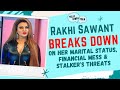 Rakhi Sawant BREAKS DOWN on her Marital Status, Financial Mess, Stalker's Threats |Telly Stars Talk|