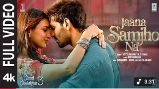 Download Lagu BB3 :- Jana samjho Na full video song | KARTIK ARYAN | TRIPATHI DIMRI | TULSI KUMAR | ADITYA R |LIJO MP3 Download Lagu BB3 :- Jana samjho Na full video song | KARTIK ARYAN | TRIPATHI DIMRI | TULSI KUMAR | ADITYA R |LIJO MP3
