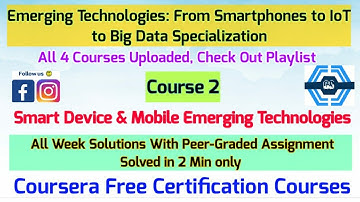 Smart Device & Mobile Emerging Technologies - Coursera | Emerging Smartphones to IoT to Big Data |