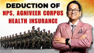 175. Deduction u/s 80CCD, 80CCH, 80D | Deduction of NPS, Agniveer Corpus, Health Insurance