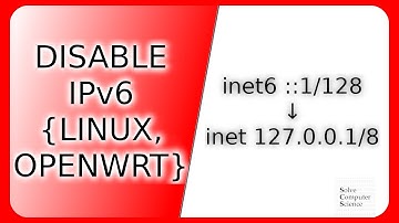 Disable IPv6 on Linux and OpenWRT