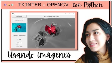 GUI con Tkinter y OpenCV en Python | Imágenes 🖼️