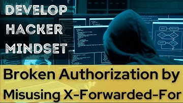 Hacker Mindset: Bypass the Authorization System Using the X-Forwarded-For Header