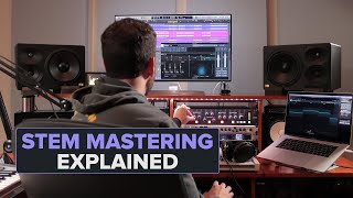 Stem Mastering: WHEN and WHY To Use It