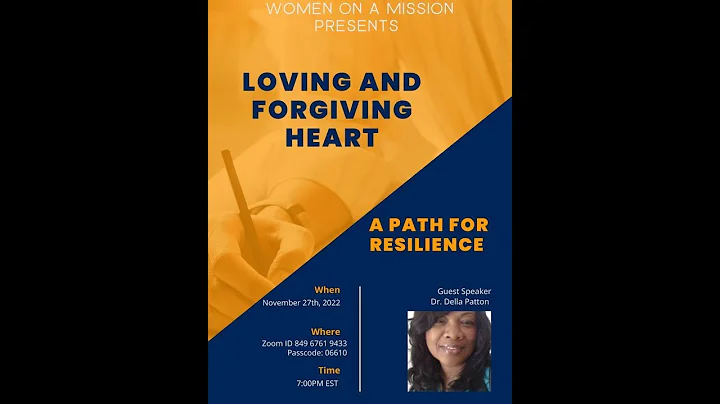 Loving and Forgiving Heart: A Path for Resilience w/ Dr. Della Patton