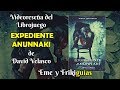 Expediente Anunnaki - Videoreseña