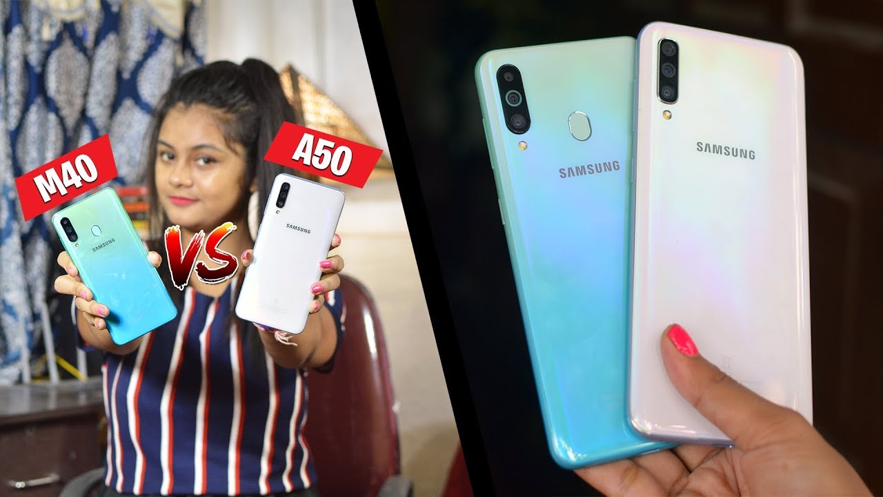 Samsung Galaxy M40 Vs Samsung Galaxy A50 Full Comparison, Camera, Gaming, Battery - Pros & Cons