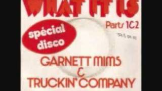 Garnett Mimms   The Truckin' Company   What It Is