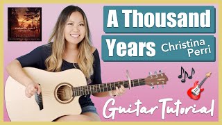 Video thumbnail of "A Thousand Years Guitar Lesson Tutorial EASY - Christina Perri [Chords|Strumming|Picking|Cover]"