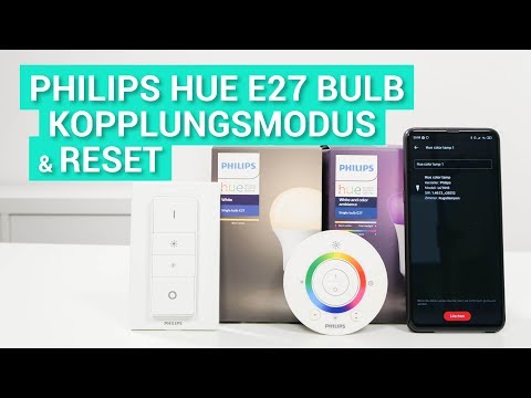 Philips Hue Lampen - Kopplungsmodus & Reset - So geht's!