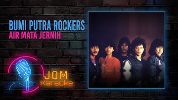 Bumi Putra Rockers - Air Mata Jernih (Official Karaoke Video)