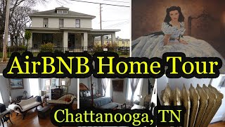 AirBNB Home Tour Chattanooga, TN: AirBNB Beautiful Home Tour Videos
