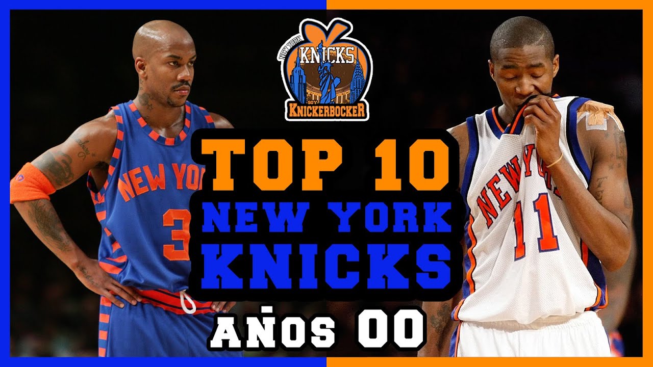 2000 Knicks Roster TOP 10 π Jugadores New York KNICKS | AΓ±os 2000 ππͺ - YouTube