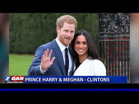 Prince Harry, Meghan Markle & the Clintons