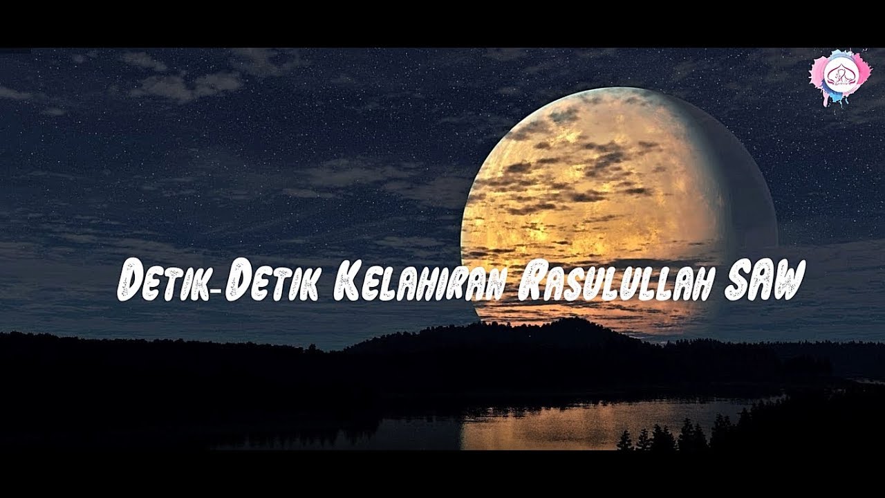 DETIK-DETIK KELAHIRAN RASULULLAH SAW | SHORT VIDEO