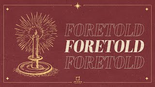 Junior High | Foretold (Micah 5:2) | Tate Cox