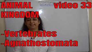 ANIMAL KINGDOM /VERTEBRATES/(Agnathostomata) /BIOLOGY / ICSE  /ISC