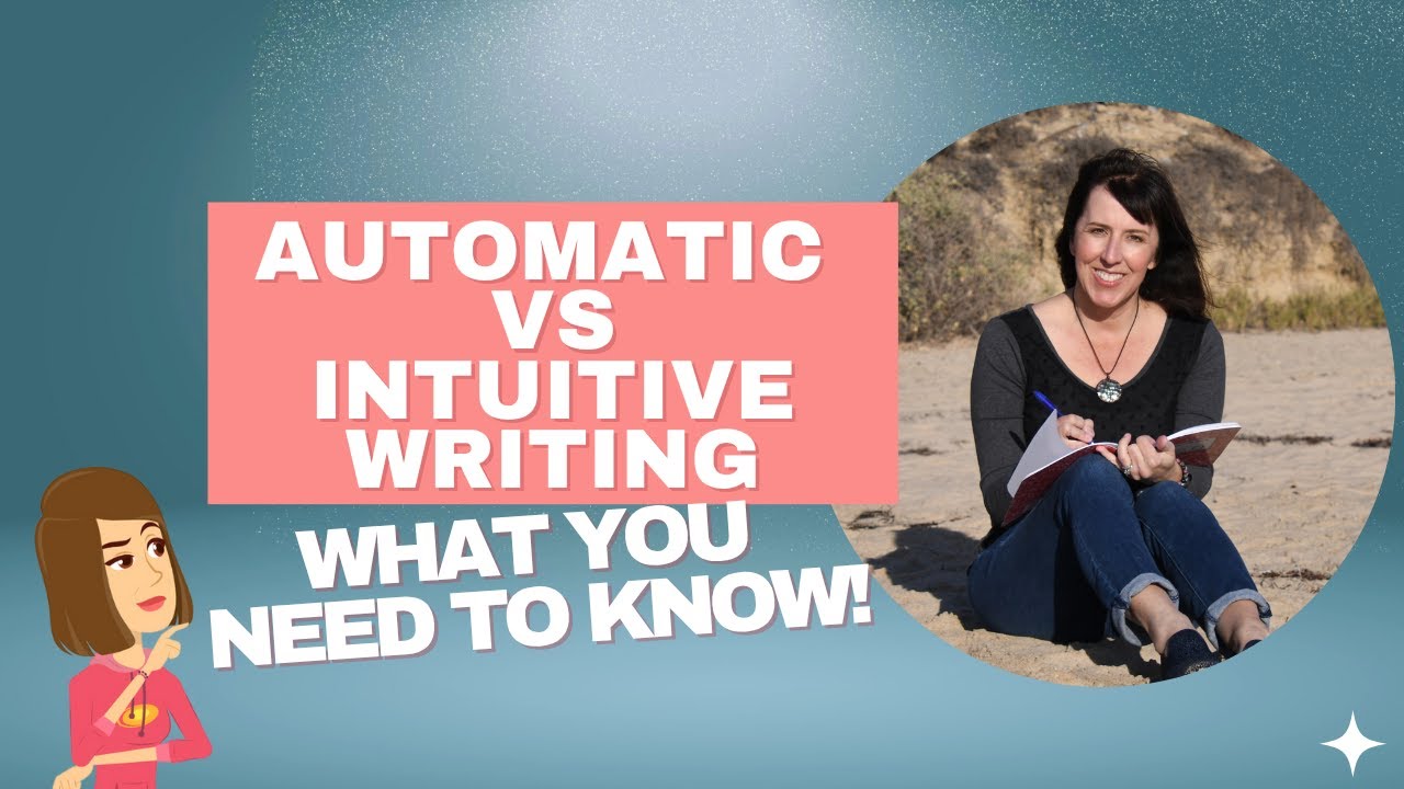 What you need to know about Automatic Versus Intuitive Writing - YouTube