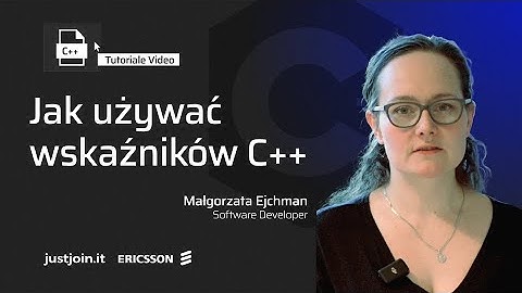 Jak używać Wskaźników? - Tutorial C++