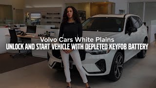 How To Unlock and Start Your Volvo if The Key Fob Battery is Dead: Volvo Cars White Plains How to