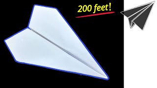 كيفية صنع طائرة ورقية تطير لفترة طويلة - أكثر من 200 قدم | Paper Plane - Over 200 feet