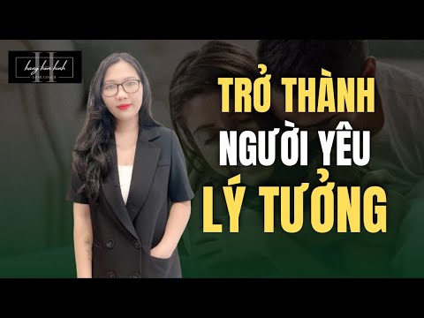 Video: Người đàn ông Lý Tưởng - Anh ấy Trông Như Thế Nào