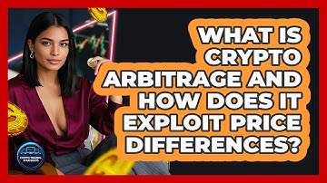What Is Crypto Arbitrage And How Does It Exploit Price Differences? - Crypto Trading Strategists