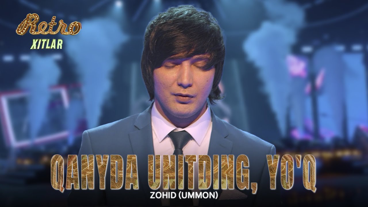 Zohid (Ummon) - Qanday unitding, Yo'q (Retro Xitlar) 