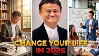 How to Change your Life in 2026 | jack ma inspiration