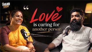 Real LOVE is Caring | Janaki Maya | Thaadi Show Podcast Ep.1