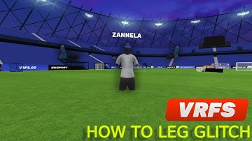 How To Leg Glitch In VRFS!!